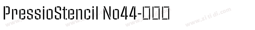 PressioStencil No44字体转换